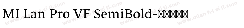 MI Lan Pro VF SemiBold字体转换